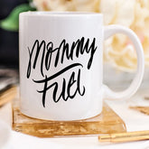 Mommy Fuel Mug by Magenta Shadow Coffee & Tea Cups