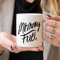 Mommy Fuel Mug by Magenta Shadow Coffee & Tea Cups