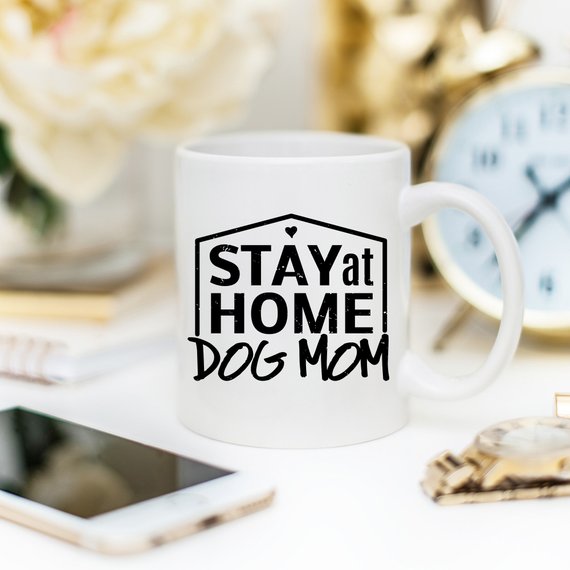 Stay At Home Dog Mom Mom Mug by Magenta Shadow Coffee & Tea Cups