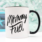 Mommy Fuel Mug by Magenta Shadow Coffee & Tea Cups