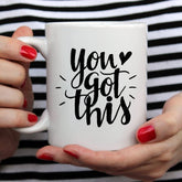 You Got This Mug, Inspirational Coffee Mug by Magenta Shadow Coffee & Tea Cups