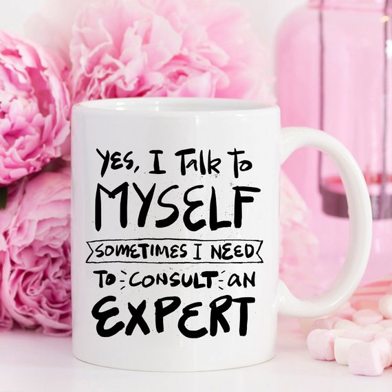 Yes I Talk to Myself Coffee Mug by Magenta Shadow Coffee & Tea Cups