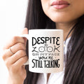Despite The Look On My Face, You're Still Talking by Magenta Shadow Coffee & Tea Cups