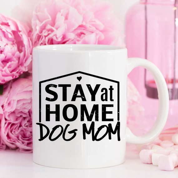 Stay At Home Dog Mom Mom Mug by Magenta Shadow Coffee & Tea Cups