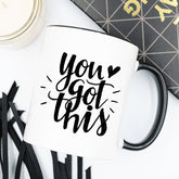 You Got This Mug, Inspirational Coffee Mug by Magenta Shadow Coffee & Tea Cups